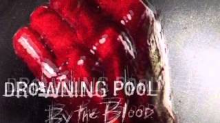 Drowning Pool- By The Blood