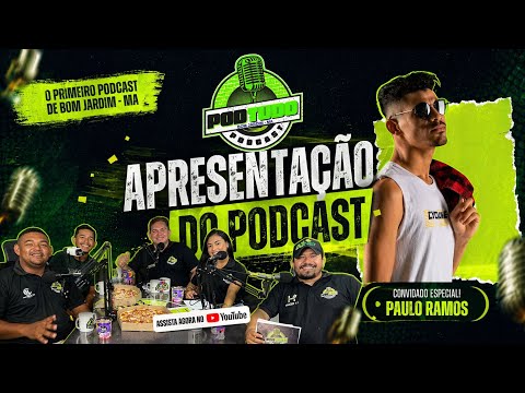 APRESENTAÇÃO DO PODCAST PODTUDO - BOM JARDIM MA