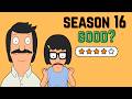 My Honest Thoughts On Bob S Burgers Season 16 Part 1