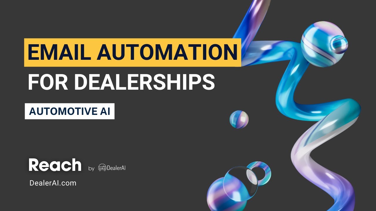 Email Automation for Automotive Dealerships - Reach