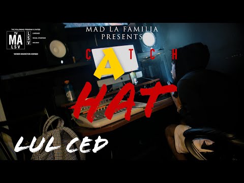 Lul Ced - Catch A Hat | Shot By MAD La Familia