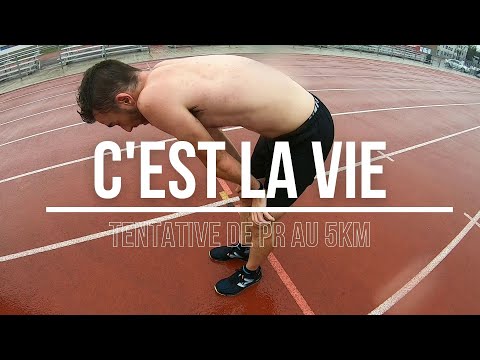 C'est la vie : Tentative de PR au 5KM!