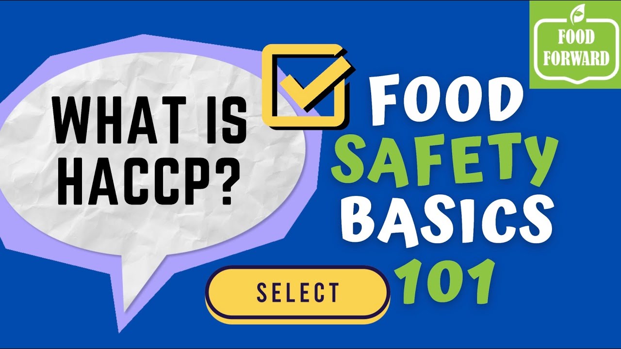 Food Safety 101 | What is HACCP? The 7 Principles of HACCP explained