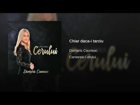 Damaris Cauneac - Chiar daca-i tarziu  |Official Audio|
