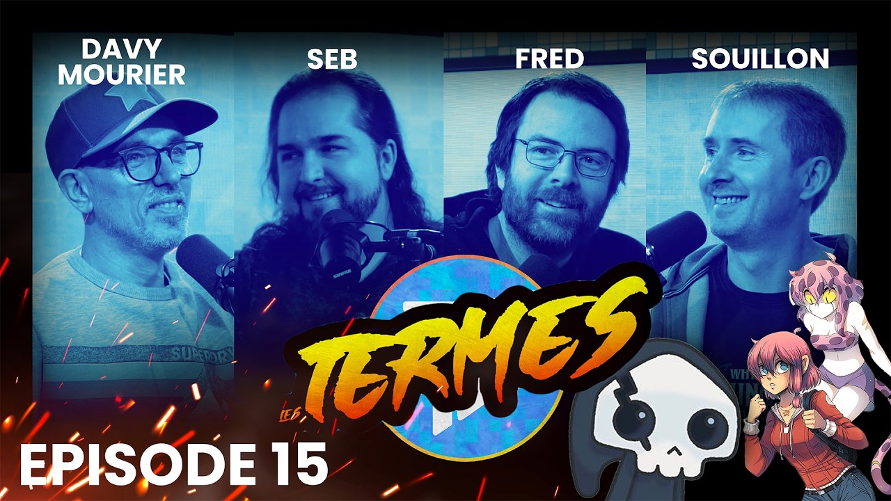LES TERMES #15 avec Davy Mourier et Souillon