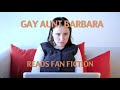 Gay Aunt Barbara - Reads Fan Fiction 