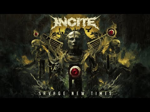 Incite - Savage New Times (Full Album)