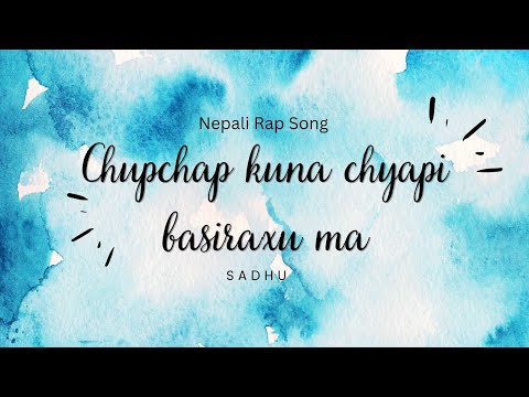Angalne Xu Timilai Ma - Rap version-  Sadhu