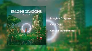 Imagine Dragons - Cool Out (Official Instrumental)