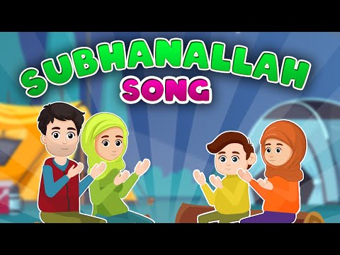 THE SUBHANALLAH SONG