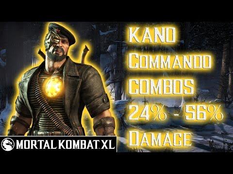 Mortal Kombat XL - Kano (Commando) Combos 24% - 56% Damage [Patch 1.14] ᴴᴰ