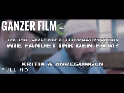 Tek Ümit "Einzige Hoffnung" HD Remastering Ganzer Full Film 2018 Izle (Director's Cut)