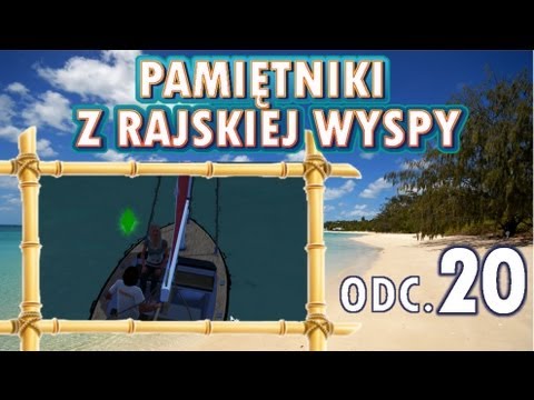 Pamiętniki z Rajskiej Wyspy, odc. 20 - Powodzenia w wielkim świecie