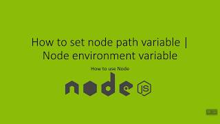 How to Set Node Js Path Variable | Define node Environment variable | NPM command is not recognized