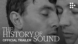 THE HISTORY OF SOUND | Official Trailer