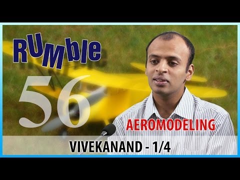 Rumble.56: Vivekanand - Aeromodeling is not expensive - 1/4