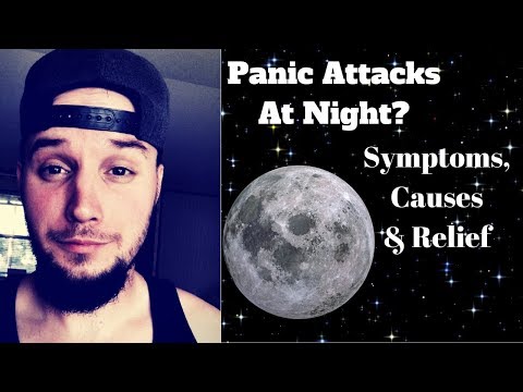 Nocturnal Panic Attack Symptoms, Causes & Relief!