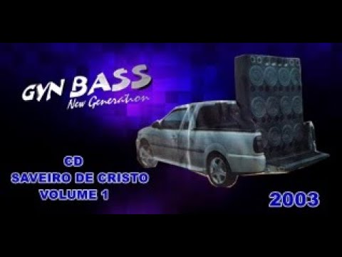 CD SAVEIRO DE CRISTO VOLUME 1 GYN BASS - DJ HUGO - 2003
