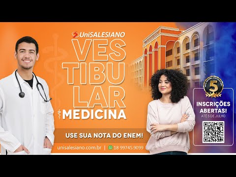 O SONHO DE SER MÉDICO! Usando sua NOTA do ENEM! Vestibular de Medicina UniSALESIANO Araçatuba