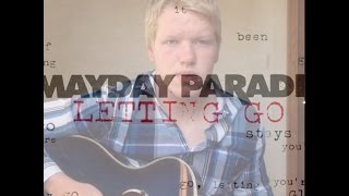 Letting go - Mayday parade (Cover)