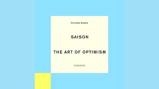 Saison - The Art Of Optimism video