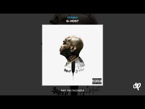 Styles P -  Bubble Up feat. Dyce Payne [G-Host]