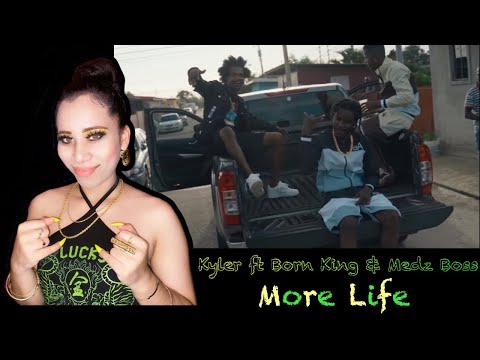 Kyler ft Born King & Medz Boss- More Life (Official Music Video) REACTION