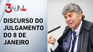 Fux: ‘Não há provas que réus ordenaram destruição e se omitiram’