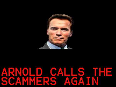 Arnold Calls the Scammers Again