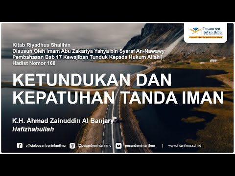 The Book of Riyadhus Shalihin | Chapter 17 Hadith Number 168 | K.H. Ahmad Zainuddin Al Banjary, H...