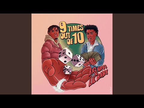 9 Times Out Of 10 (feat. Lil Baby)