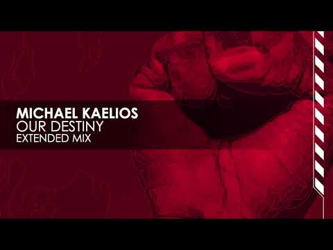 Michael Kaelios - Our Destiny