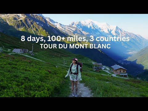 what it's like on the FAMOUS trek through France, Italy, and Switzerland | Tour du Mont Blanc