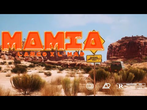 LARGO ft @Lmadcity  - MAMIA ( Lyrics Video ) 2024