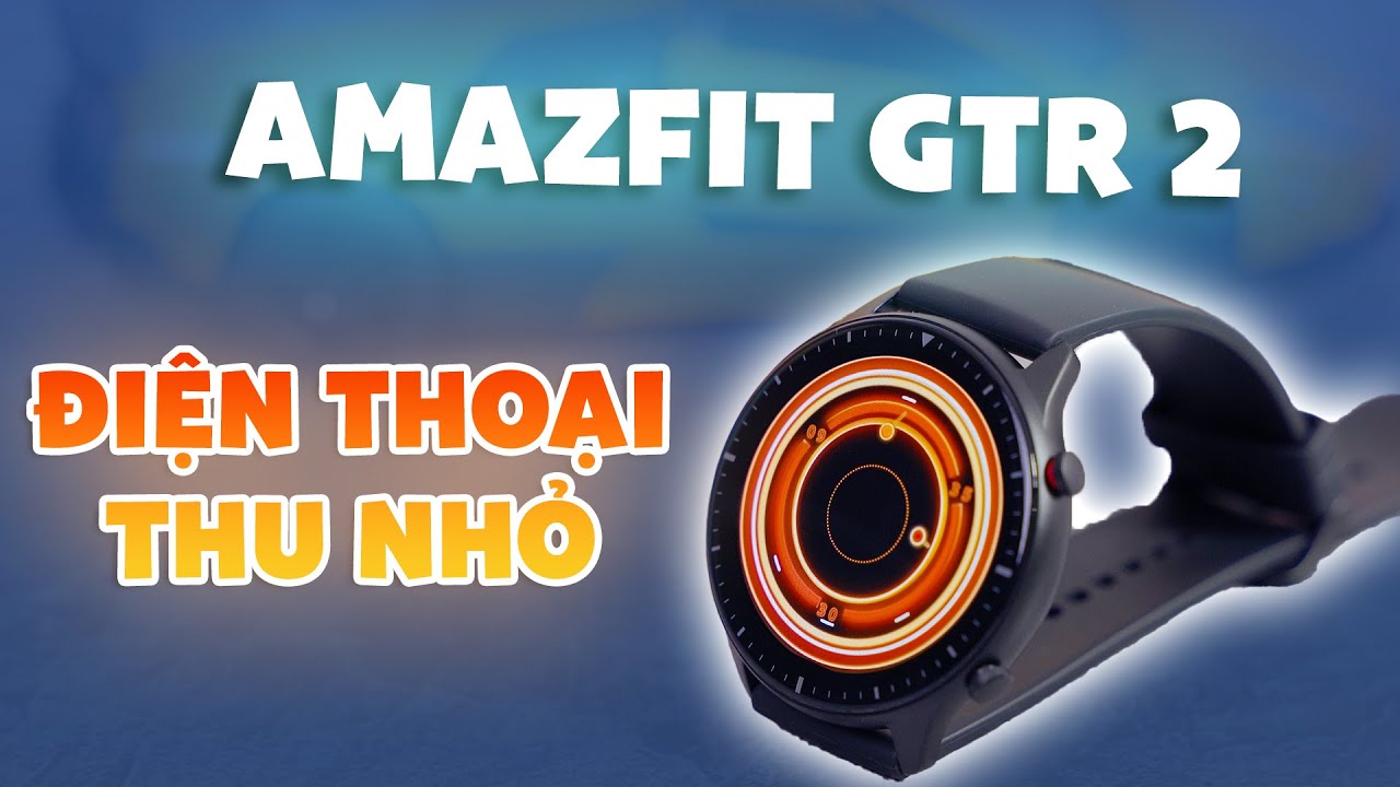 Huami Amazfit GTR 2: Đồng hồ đẳng cấp với những tính năng cực độc đáo!!! | CellphoneS
