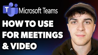 How to Use Microsoft Teams for Meetings and Video Conference Calls (Fu