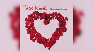 Talib Kweli - Never Been In Love