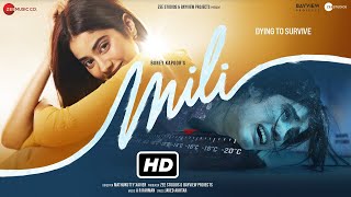 Mili Full Movie | Janhvi Kapoor, Sunny Kaushal. Manoj Pahwa | Mathukutty X | 1080p HD Facts & Review