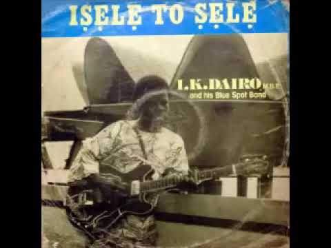I.K. Dairo & His Blue Spots – Isele To Sele : 70s NIGERIAN Highlife Juju Music ALBUM Yoruba Naija LP