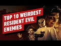 Top 10 Weirdest Resident Evil Enemies