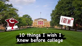 10 things I wish I knew before college/attending UW-Madison