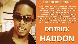 MUSIC SUPERSTAR DEITRICK HADDON, SINGLE MOTHERS WITH CHILDREN, LISTEN TO "BABY, YOU ARE A STAR."