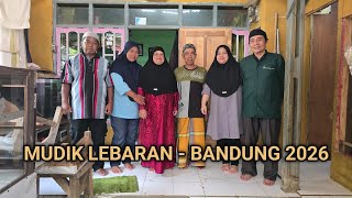 Download lagu MUDIK LEBARAN - BANDUNG 2026 mp3