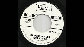 Frankie Miller - Losing By A Hair