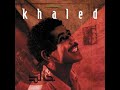 Khaled - El Ghatli
