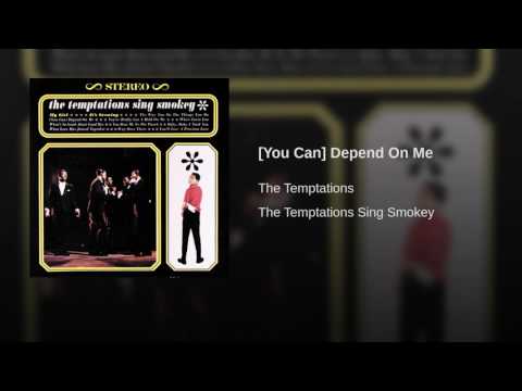 Video thumbnail for (You Can) Depend on Me