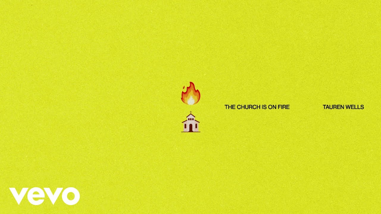 Tauren Wells - The Church Is On Fire (Official Audio)