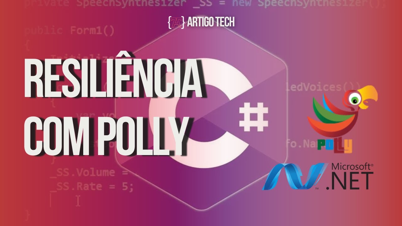 Aplicando Resiliência em Suas Aplicações .NET com Polly - Parte 1