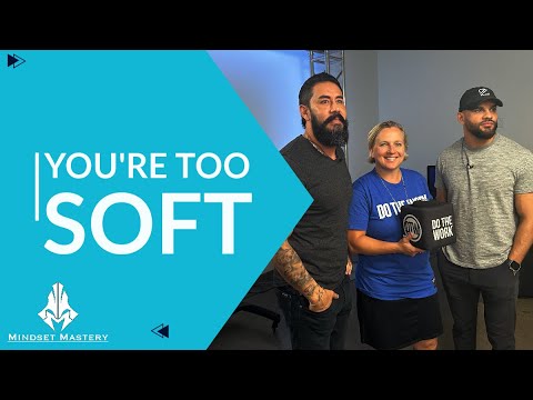 Mindset Mastery with A.Z. Araujo - Episode 237: You're Too Soft