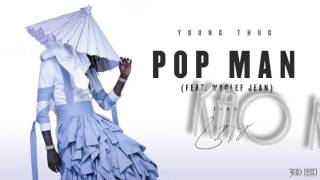 Young Thug ft. Wyclef Jean - P.O.P Man (Slowed Down)